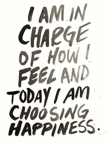 I Am Choosing Happiness