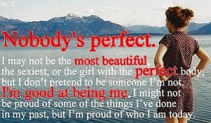 Nobodys is perfect quote