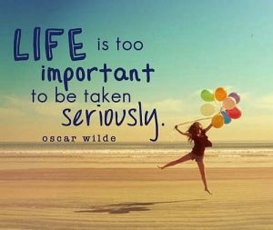 Life is too important Inspiration Quote
