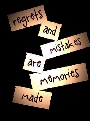 regrets mistakes memories quotes