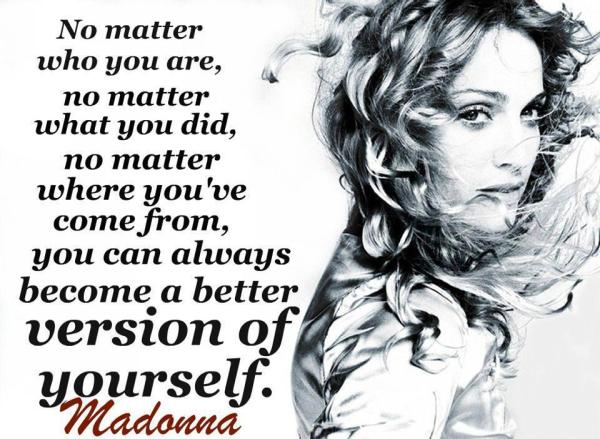 Become better - Madonna Quotes