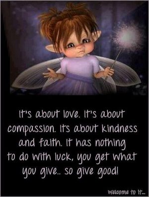 Its bout faith, love, compassion quote