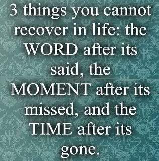 Words, Moments, Time quotes