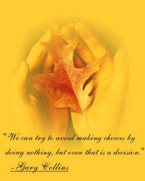 Choices decision quotes