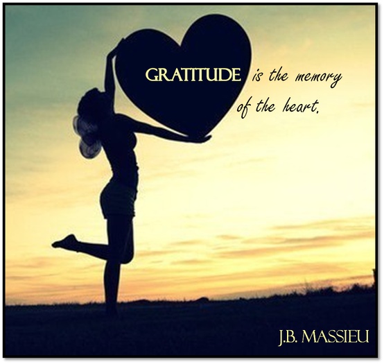 Gratitude Is The Memory Of The Heart
