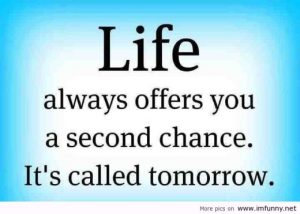 life always offers you a second chance quote