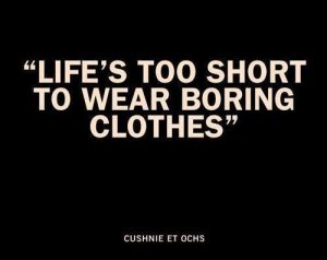 life is too short fashion