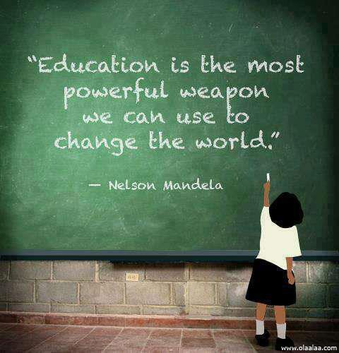 Education Is The Most Powerful Weapon