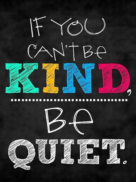 If You Can't Be Kind