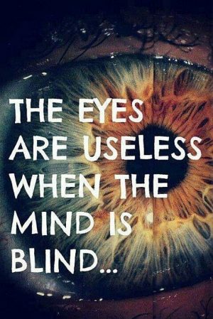 eyes mind blind quote