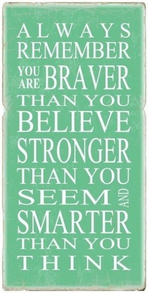 smarter braver stronger
