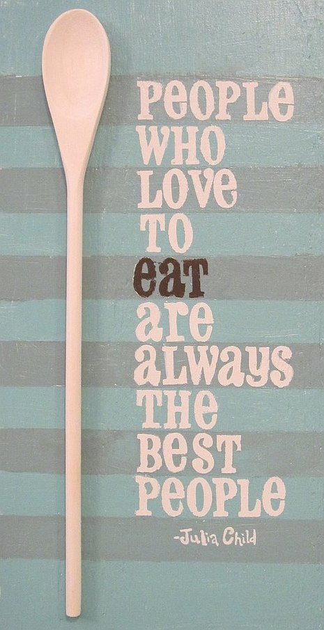love to eat quote