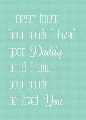 daddy loved you quote