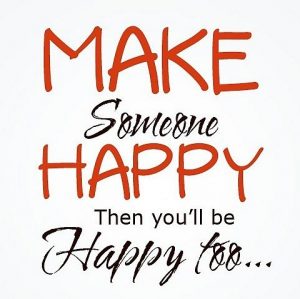 Make someone happy quote
