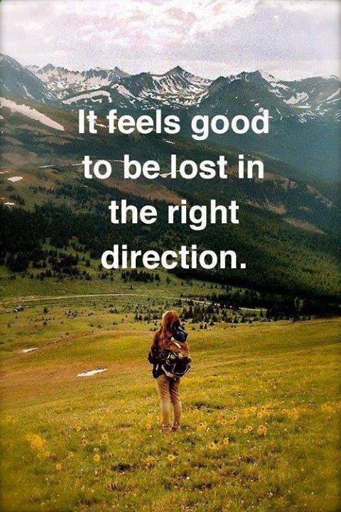 Being Lost in The Right Direction