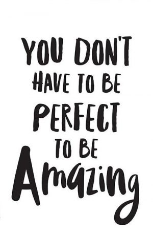 be perfect quote